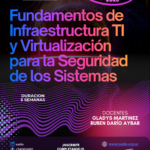 Curso Virtual – Fundamentos de Infraestructura TI y Virtualización para la Seguridad de los Sistemas